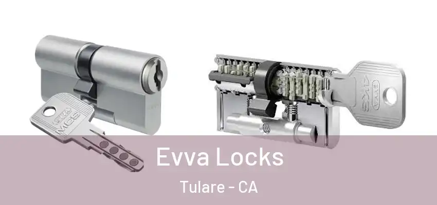  Evva Locks Tulare - CA