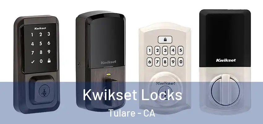  Kwikset Locks Tulare - CA
