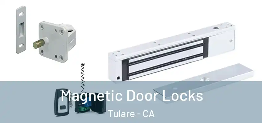  Magnetic Door Locks Tulare - CA