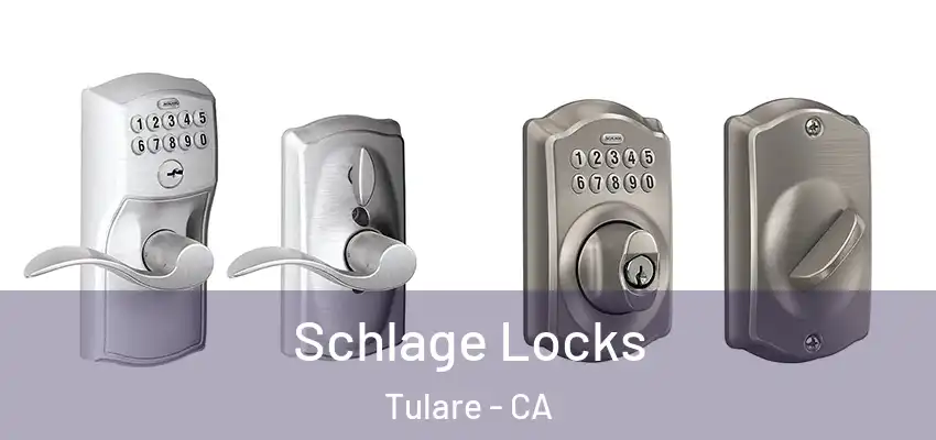  Schlage Locks Tulare - CA